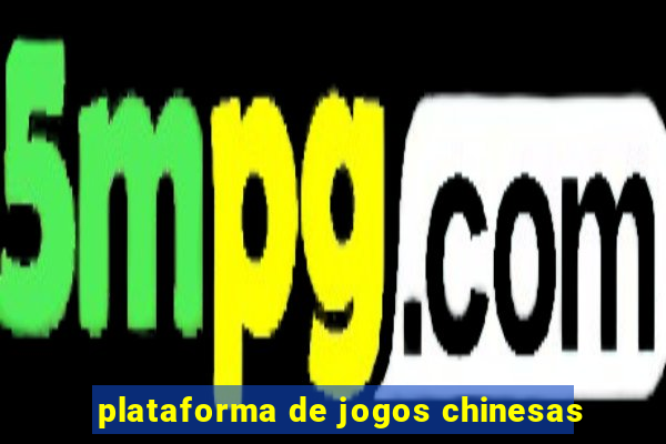 plataforma de jogos chinesas